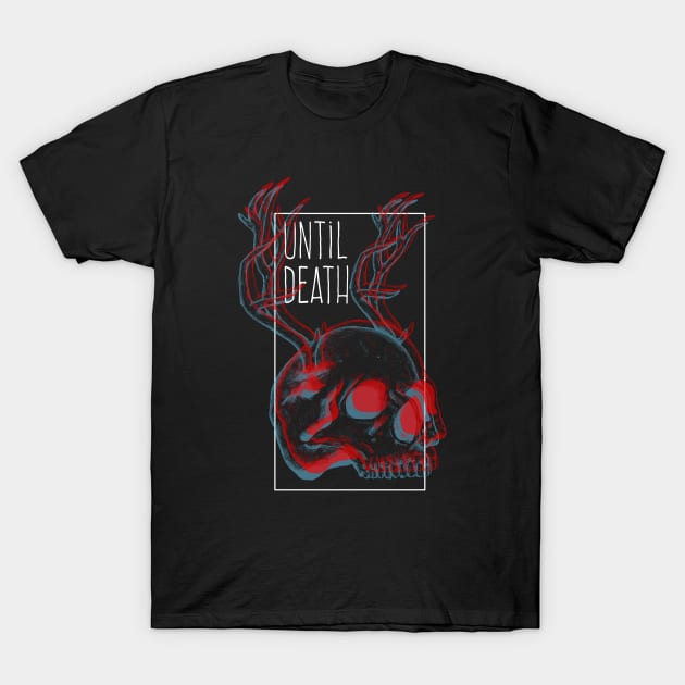 Until Death Skull T-Shirt by Jess Adams